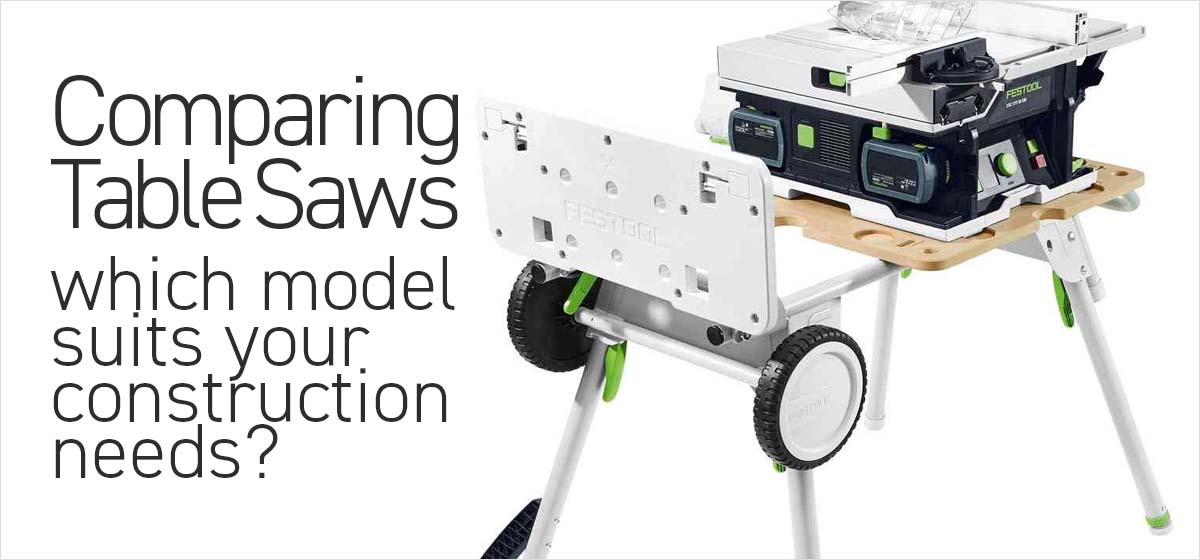 Comparing Table Saw Varieties: Which Model Suits Your Construction Needs?